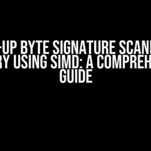 Speed-up Byte Signature Scanning in Memory using SIMD: A Comprehensive Guide